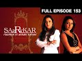 Sarkarr Rishton Ki Ankahi Kahani - Hindi TV Serial - Full Ep - 153 - Divya Seth, Rajat - Zee TV
