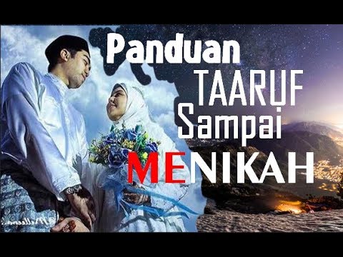 Panduan Taaruf sampai MENIKAH - Ustadz Adi Hidayat