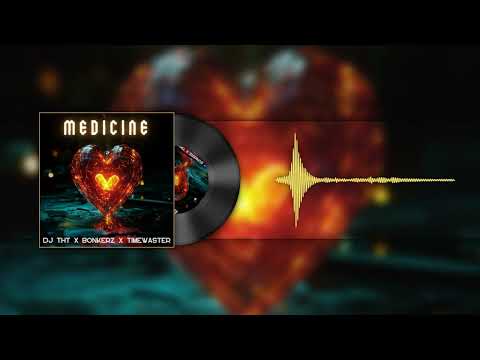 DJ THT x Bonkerz x TimeWaster - Medicine (Official Music Video)