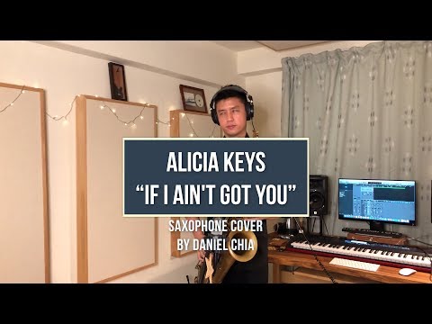 ALICIA KEYS If I Ain't Got You (Saxophone Cover)