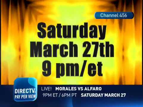 ERICK "EL TERRIBLE" MORALES THE RETURN MARCH 27 ON PPV