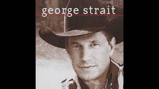 Don't Make Me Come Over There and Love You - George Strait