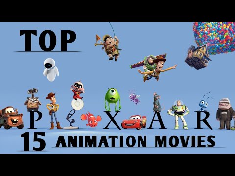 Top 15 Pixar Animation Movies.