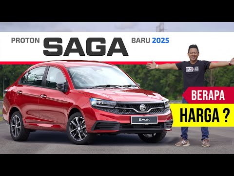 Proton SAGA Baru 2025: Luar, Dalam, Enjin & Harga SAGA 2025 | Oleh Nazz Abdullah