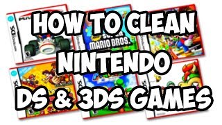How To Clean A Nintendo DS & 3DS Game