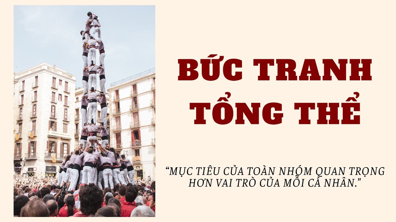 Nguyên tắc 2: BỨC TRANH TỔNG THỂ