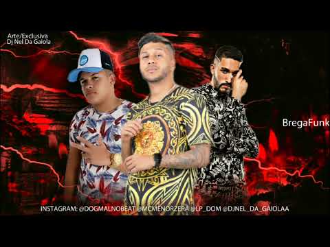 MC MENOR E DOG MAL FEAT. DOM LP - CAPETINHA  ( BREGAFUNK )