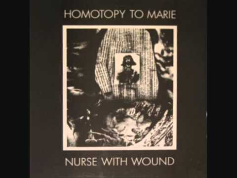 Nurse with Wound - Homotopy to Marie