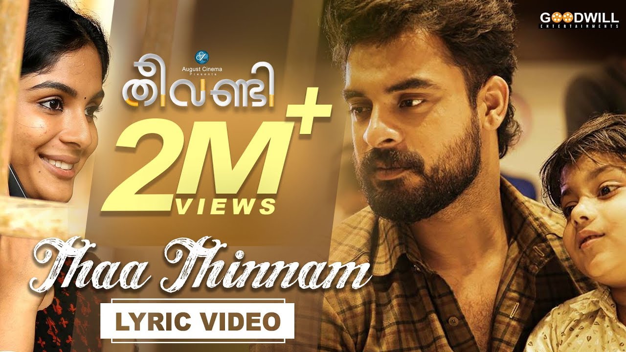Thaa Thinnam Lyrics  | Theevandi | Tovino Thomas | Job Kurien | Kailas Menon