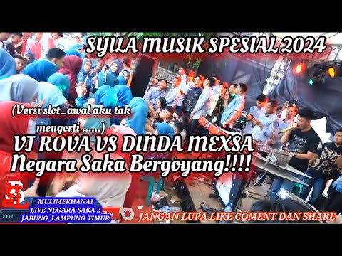 SYILA MUSIK \\VJ ROVA VS DINDA MEXSA_SPESIAL MULIMEKHANAI NEGARA SAKA_JABUNG LAMPUNG TIMUR 2024