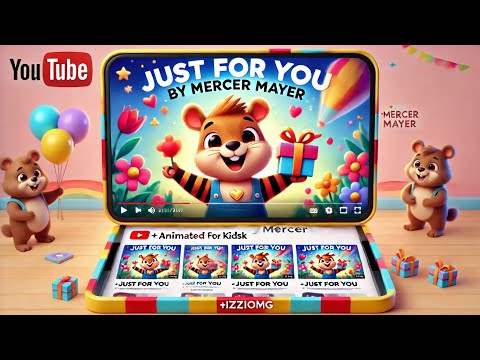 Just for You by Mercer Mayer | Little Critter Read-Aloud Books