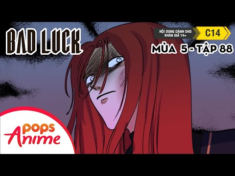 Bad Luck Mùa 5 - Tập 88 - Sống Lại - Lời Nguyền Tuổi 17