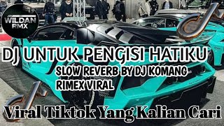 Download lagu DJ UNTUK PENGISI HATIKU SLOW REVERB BY DJ KOMANG RIMEX VIRAL TIKTOK TERBARU 2025 mp3 Download lagu DJ UNTUK PENGISI HATIKU SLOW REVERB BY DJ KOMANG RIMEX VIRAL TIKTOK TERBARU 2025 mp3