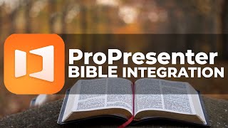 Getting Started with ProPresenter Bibles Feature