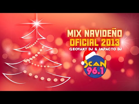 Mix Navideño Oficial 2013 (Scan 96.1) - Geovany Dj