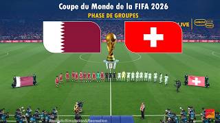QATAR vs SUISSE | Coupe du Monde de la FIFA 2026, Groupe B | Simulation complète du match PES 2021