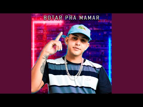Botar pra Mamar