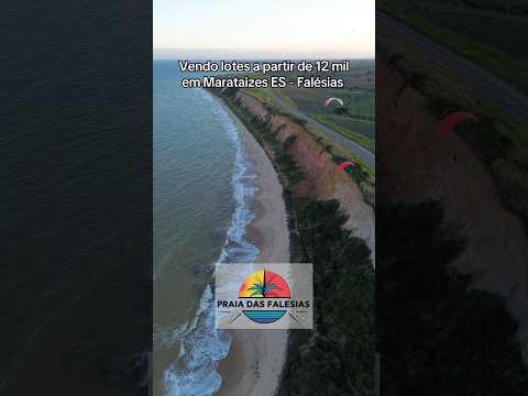 Vendo lotes a partir de 12 mil em Marataizes ES - Falésias CEL 28 999268453 Fernando Dutra #lotes