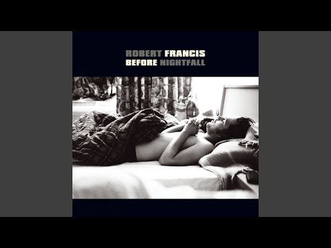 Do What I Can - Robert Francis