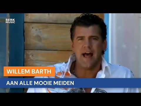 (Officiële Videoclip) Willem Barth - Aan Alle Mooie Meiden - Willem Barth