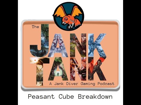The Jank Tank Ep. 5 || JDG Peasant Cube Breakdown