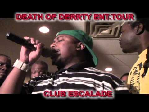 DEATH OF DERRTY ENT. TOUR PITT, SPAIDE RIPPER, RIPSHIT THE GENERAL [CATCH ME ON THE STREET LIVE]