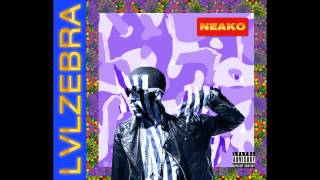 Neako - &quot;LVLRATCHET&quot; [Official Audio]