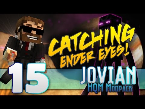 Minecraft - "JOVIAN"- FTB -HQM MOD PACK- "Capturing EnderEye Mini Boss!" - EP15
