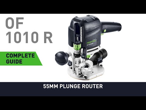 Complete guide to OF 1010R 55mm Plunge Router