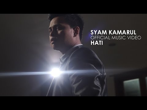 Syam Kamarul - Hati (Official Music Video)