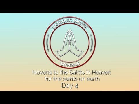 Click to Watch the Day 4 - Novena to the Saints in Heaven for the saints on earth  video