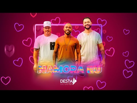 Destak do Samba - Namora Eu (Clipe Oficial)
