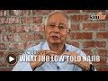 EXCLUSIVE | Najib reveals what Jho Low told him
