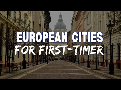 Top 10 Best Cities to Visit in Europe for First-Time Travelers