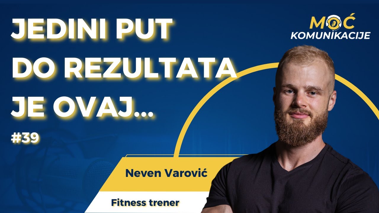 Kako ne odustati kada ti je najteže // Neven Varović E039