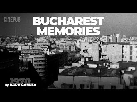 BUCHAREST MEMORIES (1970) by Radu Gabrea - film documentary online on CINEPUB
