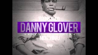 Young Thug - Danny Glover Ft. Nicki Minaj