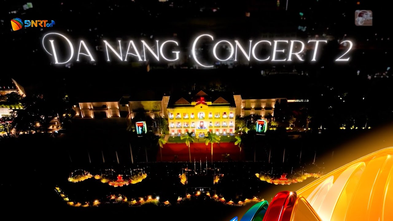 DaNang Concert 2 – “Dòng chảy bất tận”