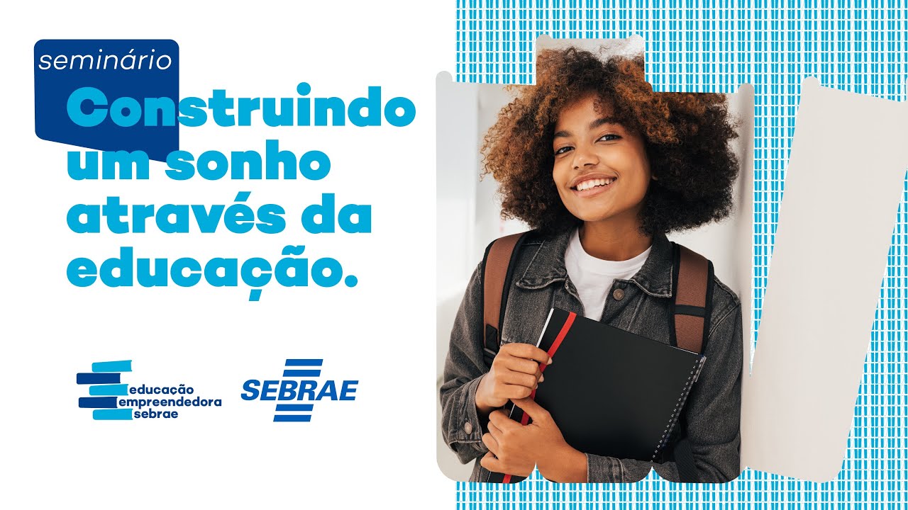 Seminário Construindo um sonho através da educação