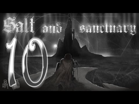 Salt and Sanctuary - "La gravità è sempre OP" Ep.10