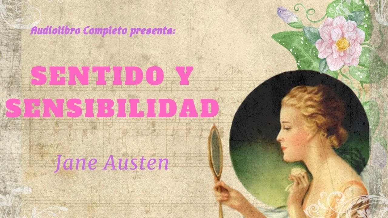Audiolibro Completo Sentido y Sensibilidad de Jane Austen - Voz Humana