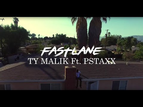 Ty Malik ft. Pstaxx - FastLane (OFFICIAL VIDEO)