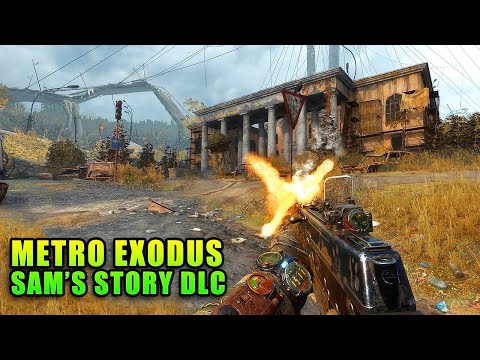 Metro Exodus: Sam's Story DLC Is Great! | Gameplay & Overview
