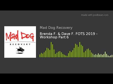 Brenda F. & Dave F. FOTS 2019 - Workshop Part 6