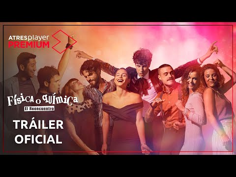 Física o Química: El reencuentro | Tráiler | Ya disponible solo en ATRESplayer PREMIUM