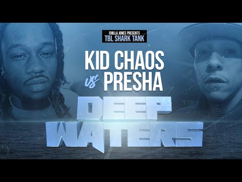 PRESHA vs KID CHAOS || CHILLA JONES PRESENTS TBL SHARK TANK 🦈 || DEEP WATERS #TBL #URLTV