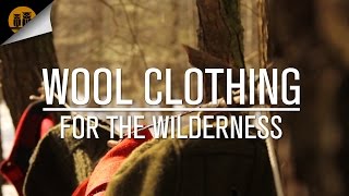 Comfort in the Cold: Wool Clothing for the Wilderness
