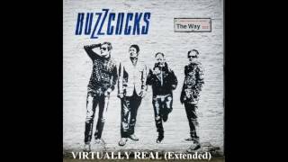 Buzzcocks - Virtually Real (Extended)