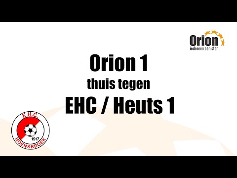 Orion 1 vs EHC/Heuts 1, (19 sept 2021) 1080p60