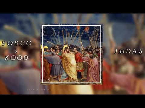 BOSCO x KOOD - JUDAS